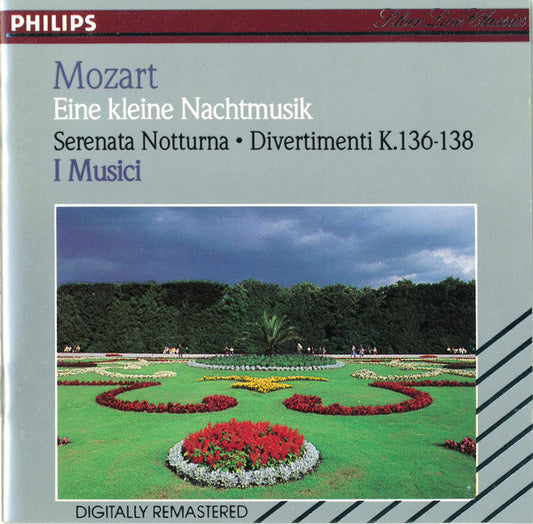 Wolfgang Amadeus Mozart, I Musici : Eine Kleine Nachtmusik / Serenade Notturna / Divertimenti K.136-138 (CD, Comp, RE, RM)