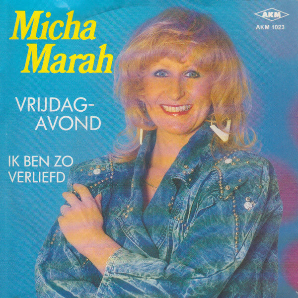 Micha Marah : Vrijdagavond (7", Single)