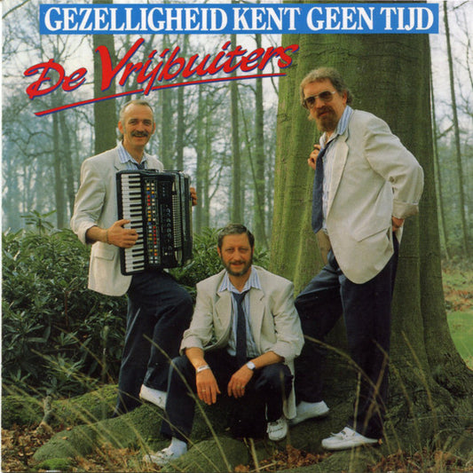 De Vrijbuiters : Gezelligheid Kent Geen Tijd (CD, Comp)