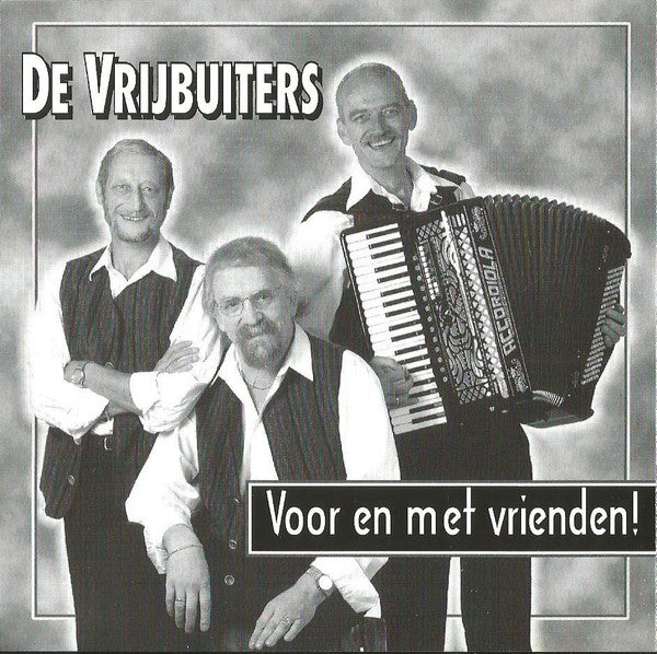 Various : De Vrijbuiters - Voor En Met Vrienden! (CD, Comp)