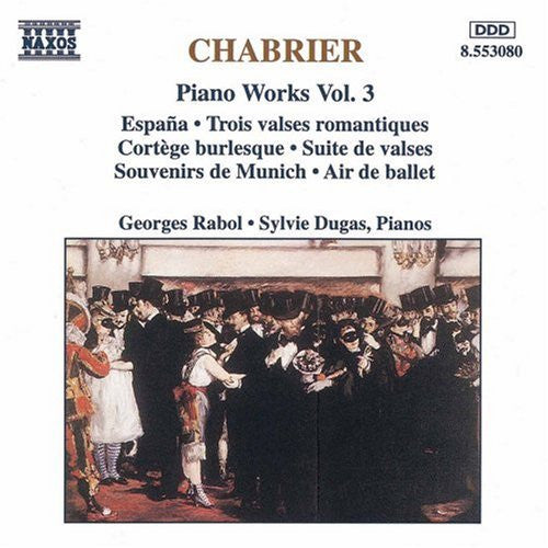 Emmanuel Chabrier, Georges Rabol, Sylvie Dugas : Piano Works Vol. 3 (CD)