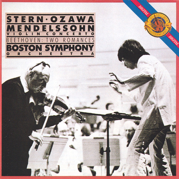 Isaac Stern, Seiji Ozawa, Felix Mendelssohn-Bartholdy, Ludwig van Beethoven, Boston Symphony Orchestra : Violin Concerto / Two Romances (CD, Album, RE)