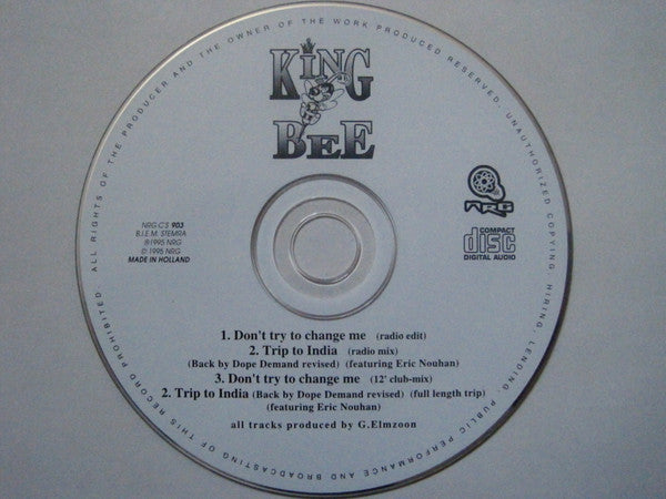 King Bee / King Bee Featuring Eric Nouhan : Don't Try To Change Me / Trip To India (Back By Dope Demand Revised) (CD, Maxi)