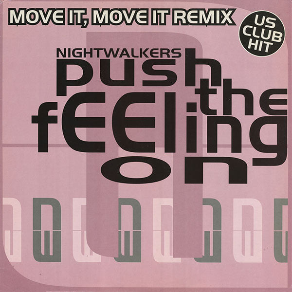 Nightwalkers : Push The Feeling On (Move It, Move It Remix) (12")