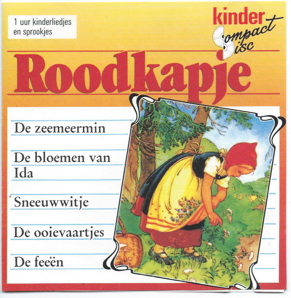 Unknown Artist : Roodkapje - 1 Uur Kinderliedjes En Verhalen (CD, Album)