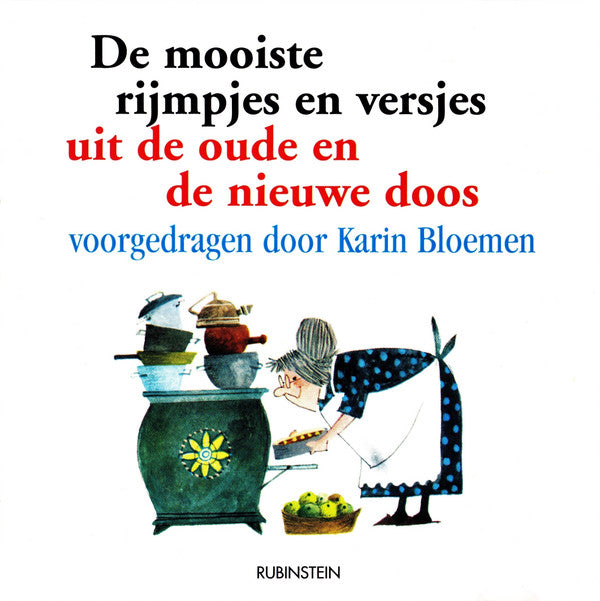 Karin Bloemen : De Mooiste Rijmpjes En Versjes Uit De Oude En De Nieuwe Doos (CD, Comp)