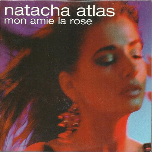 Natacha Atlas : Mon Amie La Rose (CD, Single)