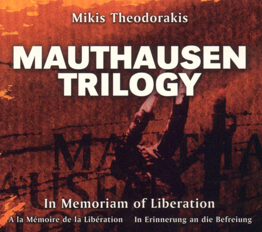 Mikis Theodorakis : Mauthausen Trilogy - In Memoriam Of Liberation (CD, Album)