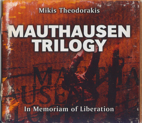 Mikis Theodorakis : Mauthausen Trilogy - In Memoriam Of Liberation (CD, Album)