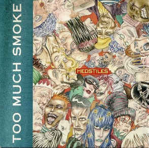 Hedstiles : Too Much Smoke (12")