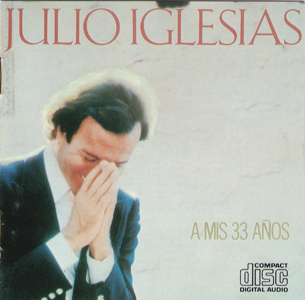 Julio Iglesias : A Mis 33 Años (CD, Album)