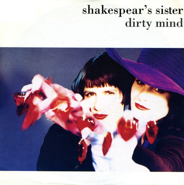 Shakespear's Sister : Dirty Mind (7", Single)