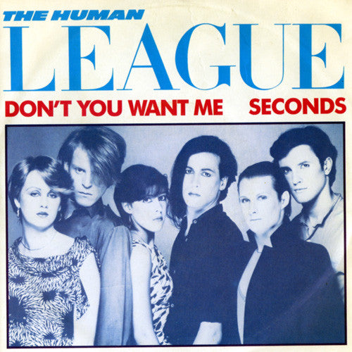 The Human League : Don't You Want Me / Seconds (7", Single)