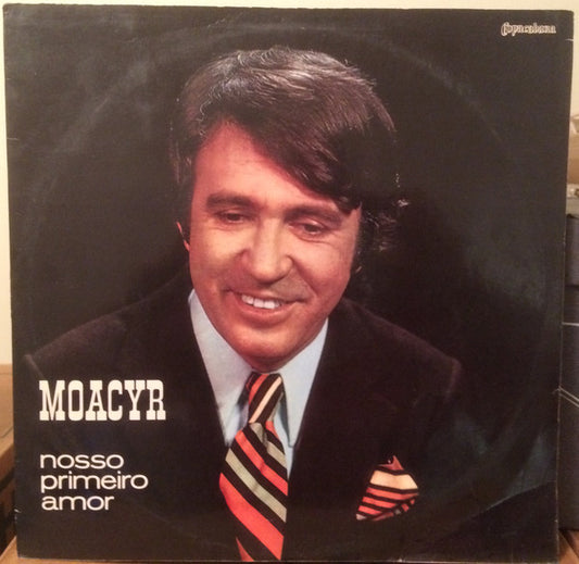 Moacyr Franco : Nosso Primeiro Amor (LP, Album)