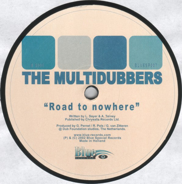 The Multidubbers : In The End / Road To Nowhere (12")