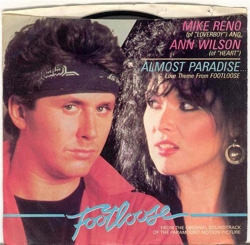 Mike Reno And Ann Wilson : Almost Paradise... (Love Theme From Footloose) (7")