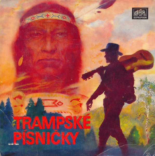 Sláva Kunst Orchestra : Trampské Písně (7", EP, Mono)