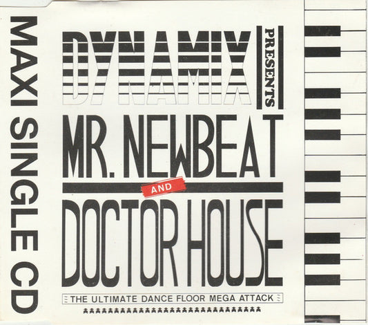 Various : Dynamix Presents Mr. Newbeat And Doctor House (CD, Maxi)