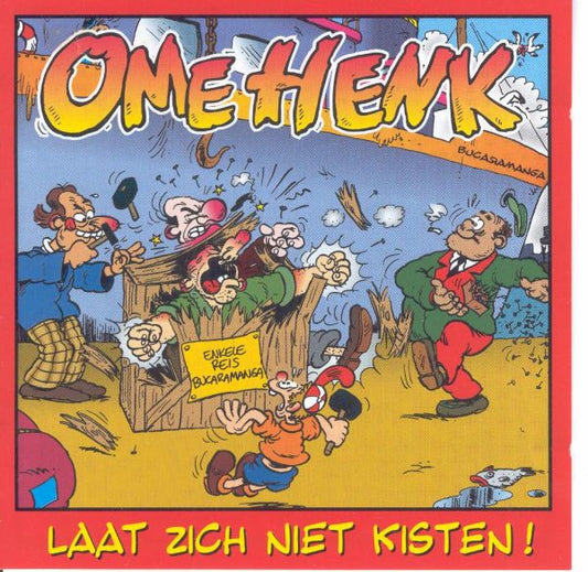 Ome Henk : Laat Zich Niet Kisten! (CD, Album)