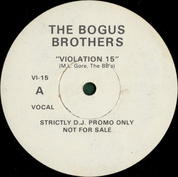 The Bogus Brothers : Violation 15 (12", Unofficial)