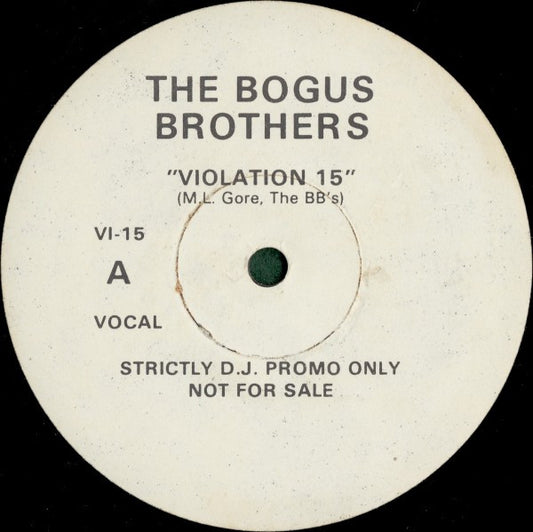 The Bogus Brothers : Violation 15 (12", Unofficial)