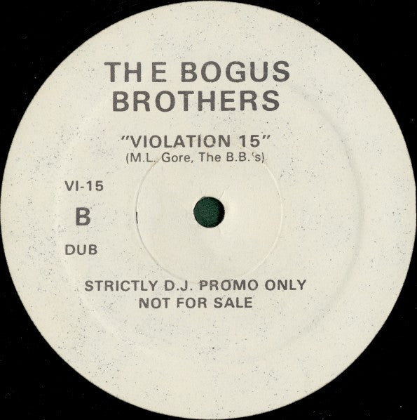 The Bogus Brothers : Violation 15 (12", Unofficial)