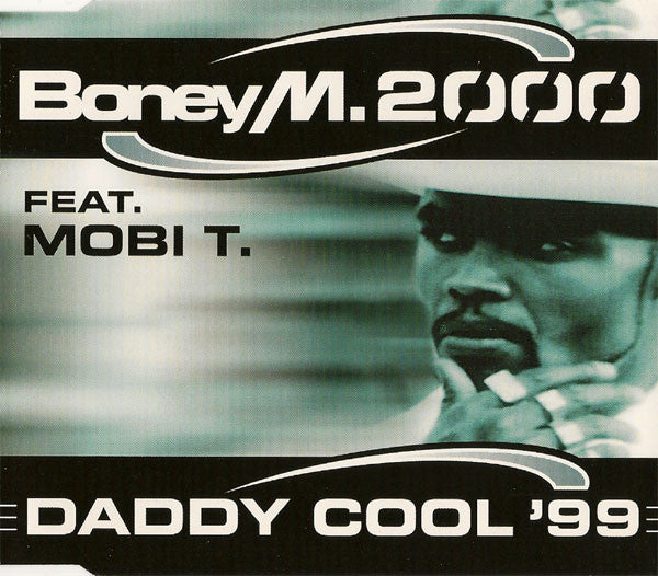 Boney M. Feat. Mobi T. : Daddy Cool '99 (CD, Maxi)