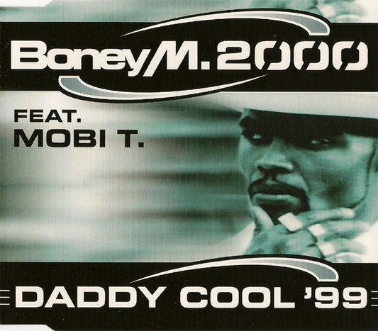 Boney M. Feat. Mobi T. : Daddy Cool '99 (CD, Maxi)