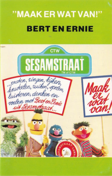 Bert & Ernie : Maak Er Wat Van! (Cass, Album)
