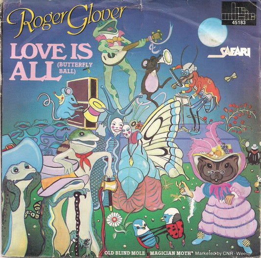 Roger Glover And Guests : Love Is All (Butterfly Ball) (7", Single, RE)