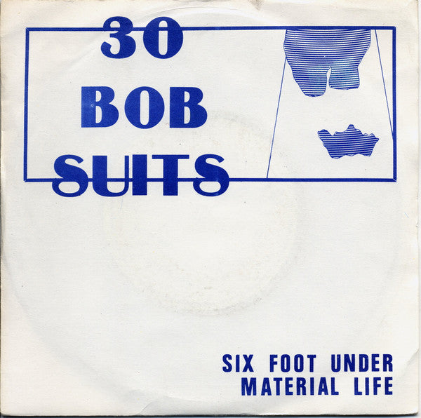 30 Bob Suits : Six Foot Under (7")
