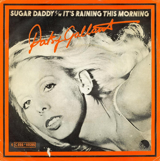 Patsy Gallant : Sugar Daddy / It's Raining This Morning (7", Single)