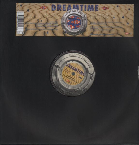 Dreamtime (3) : That's The Way (Oohlala) (12", Maxi)