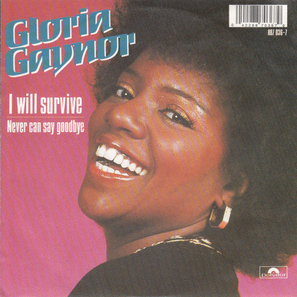 Gloria Gaynor : I Will Survive / Never Can Say Goodbye (7", Single, RE)
