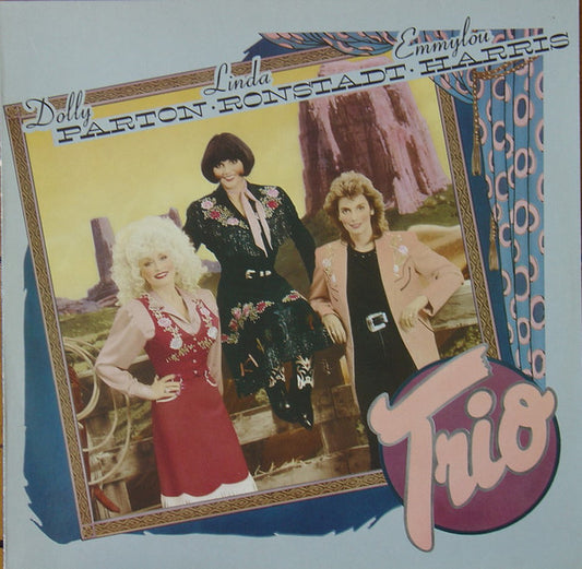 Dolly Parton, Linda Ronstadt, Emmylou Harris : Trio (LP, Album)