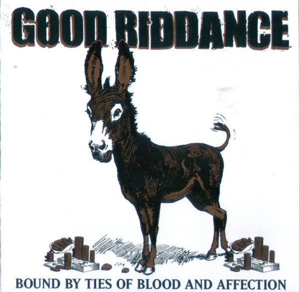 Good Riddance : Bound By Ties Of Blood And Affection (CD, Album)
