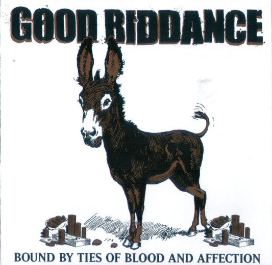 Good Riddance : Bound By Ties Of Blood And Affection (CD, Album)