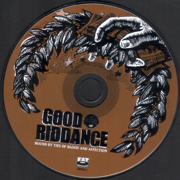 Good Riddance : Bound By Ties Of Blood And Affection (CD, Album)