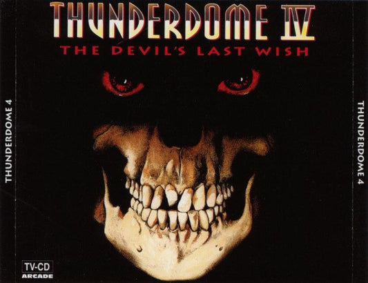 Various : Thunderdome IV (The Devil's Last Wish) (CD, Comp, P/Mixed + CD, Album, P/Mixed)
