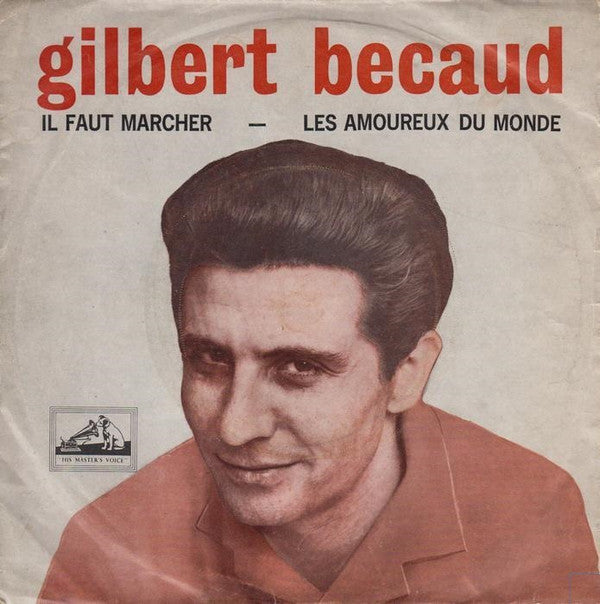 Gilbert Bécaud : Il Faut Marcher (7", Single, Mono)