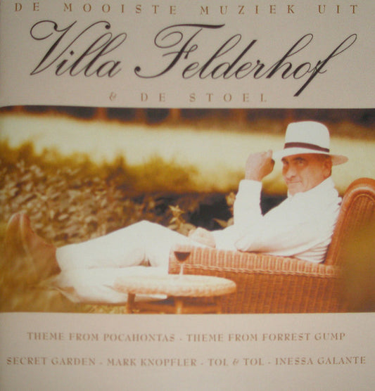 Various : De Mooiste Muziek Uit Villa Felderhof & De Stoel (CD, Comp)