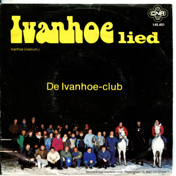 De Ivanhoe Club : Ivanhoe Lied (7", Single)