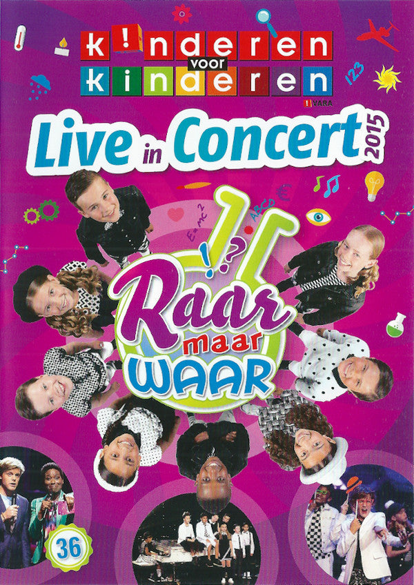 Kinderen voor Kinderen : 36 - Raar Maar Waar - Live In Concert 2015 (DVD-V, PAL)