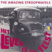 The Amazing Stroopwafels : Het Leven Is Een Feest (CD, Album)