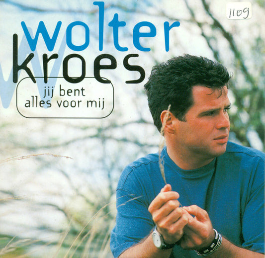 Wolter Kroes : Jij Bent Alles Voor Mij (CD, Single)