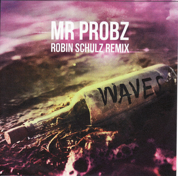 Mr. Probz : Waves (Robin Schulz Remix) (CDr, Single, Promo)
