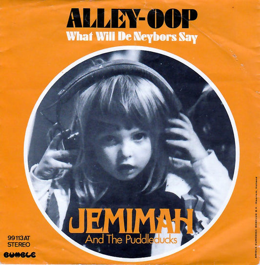 Jemimah & The Puddleducks, The Puddleducks :  Alley-Oop (7", Single)