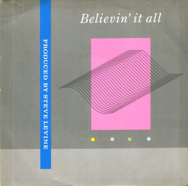Steve Levine : Believin' It All (7", Single)