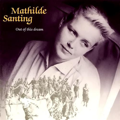Mathilde Santing : Out Of This Dream (CD, Album)