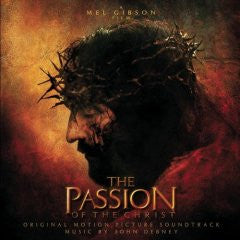 John Debney : The Passion Of The Christ (Original Motion Picture Soundtrack) (CD, Album)